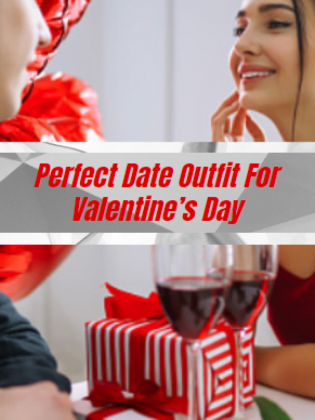 Perfect Valentines Day Outfit Ideas!