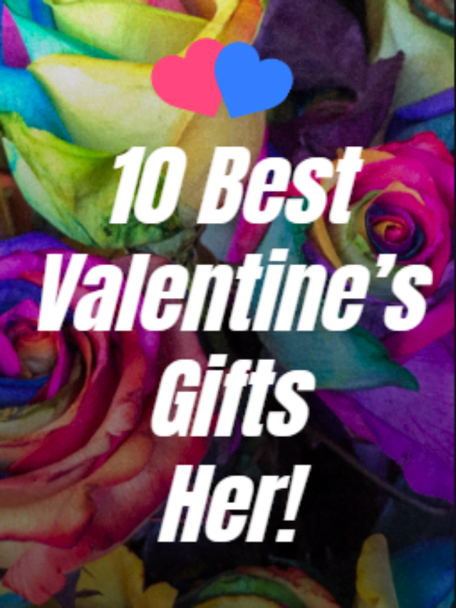 Check 10 thoughtful & romantic Valentine’s gifts for her that are perfect for your girlfriend, wife, mom, or friend, and will make her feel the love then and beyond.