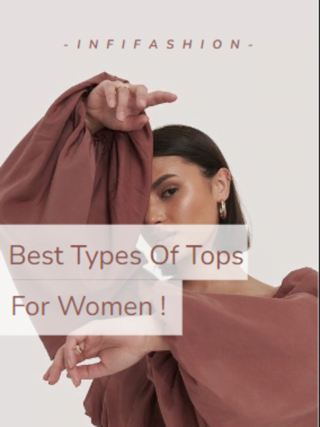 15 Types of Tops for Women to Choose From