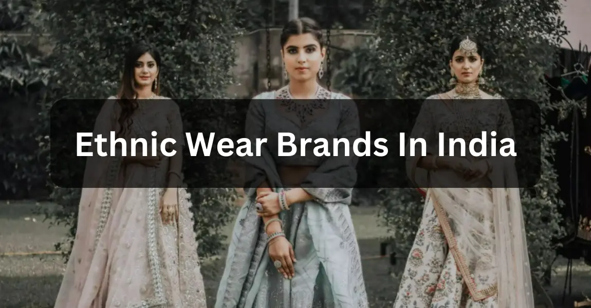 Ethnic Wear Brands In India