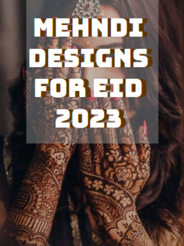 Mehndi Designs For Eid 2023