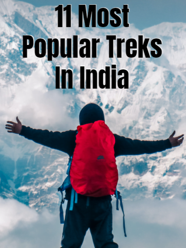 11 Most Popular Treks Ini India
