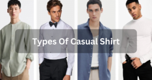 Types Of Casual Shirt