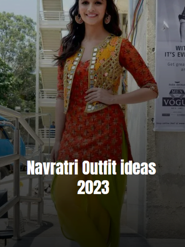 Navratri Outfit Ideas