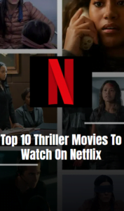 Top 10 thriller movies to watch on Netflix Banner