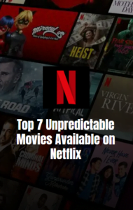 7 Unpredictable Movies on Netflix Banner Image