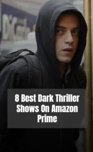 8 Best Dark Thriller shows On Amazon Prime Banner Image