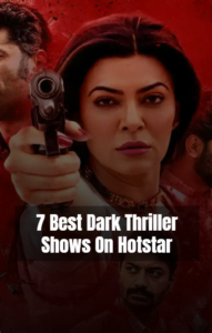 7 Best Dark Thriller Shows On Hotstar Banner Image