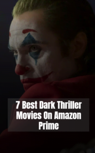 7 Best Dark Thriller Movies On Amazon Prime Banner Image