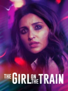 The Girl on The Train - Bollywood Psychological Thrillers That Are Worth Watching
