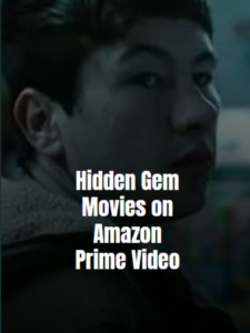 Hidden Gem Movies on Amazon Prime Video Banner Image