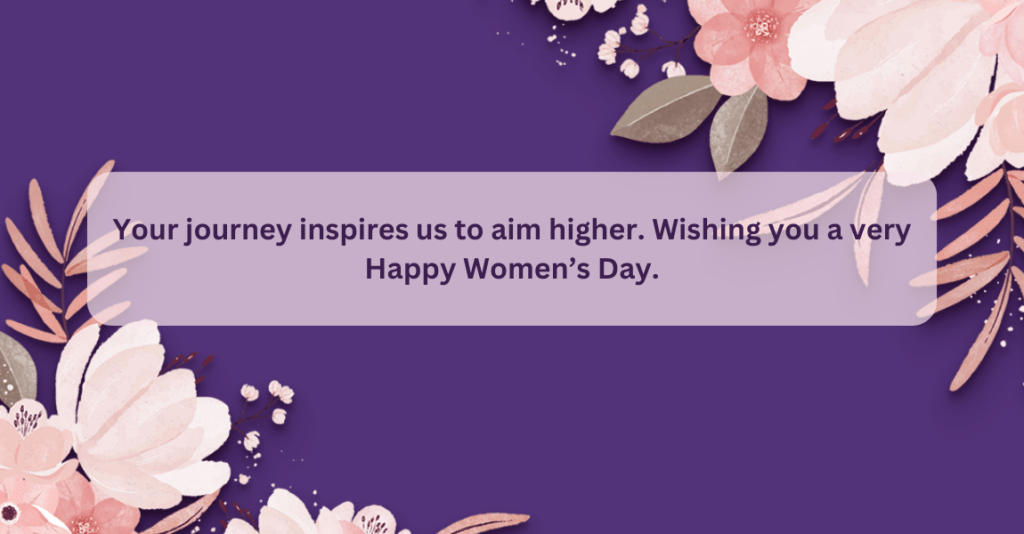 2. Inspirational Quotes - Women's Day wishes to colleagues