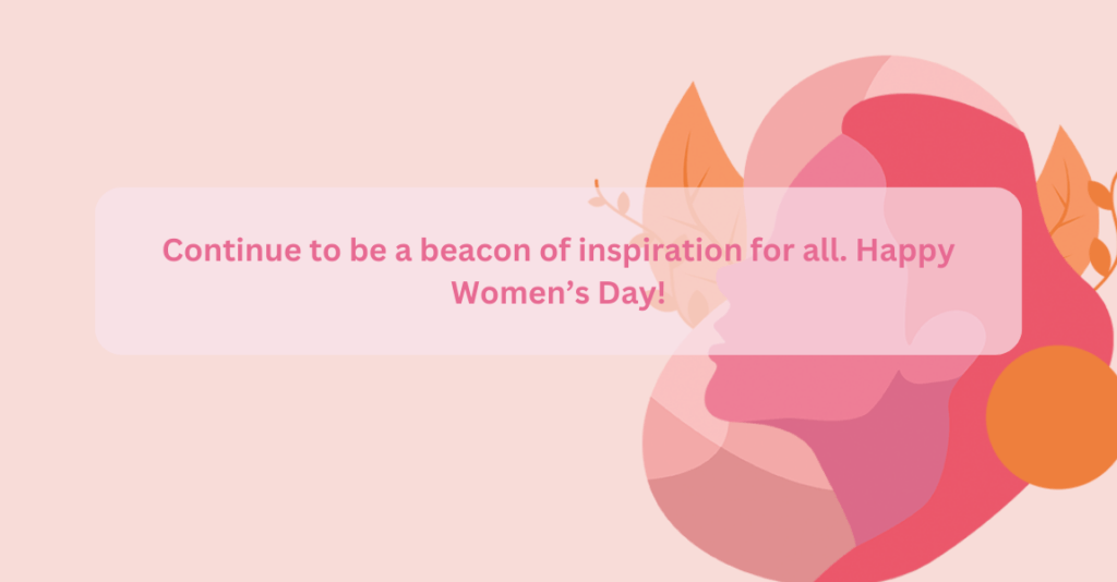 3. Inspirational Quotes - Women's Day wishes to colleagues
