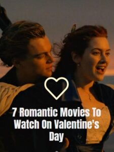 Romantic Movies To Watch