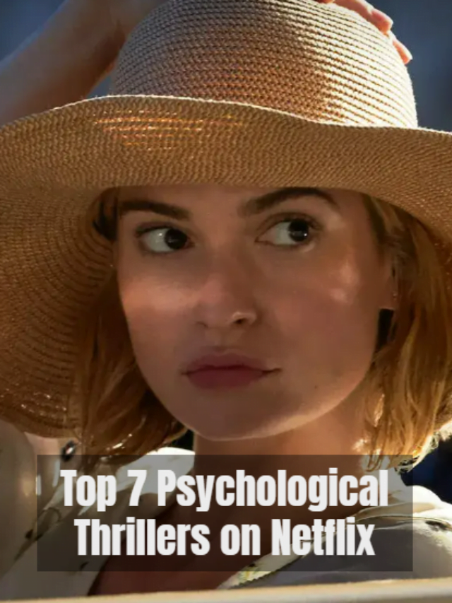 Top 7 Psychological Thrillers on Netflix