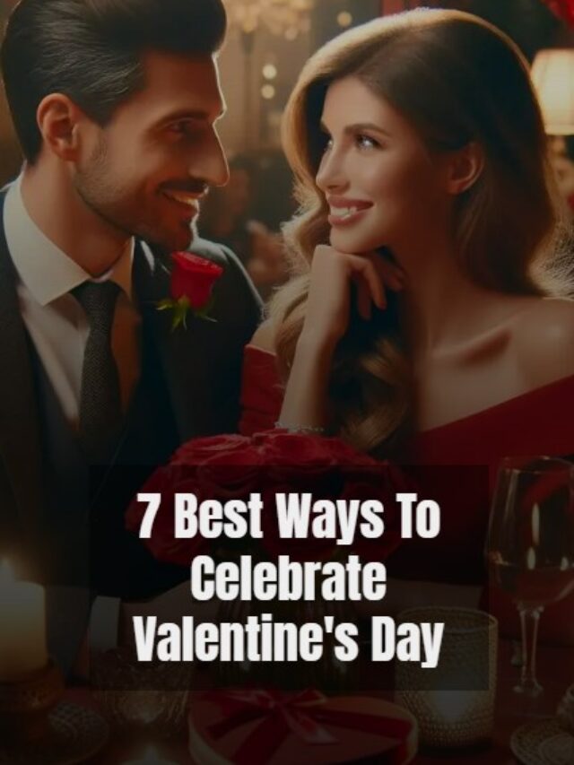 best ways to celebrate valentine's day