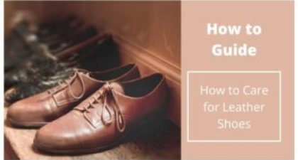 How to care for Leather Shoes