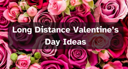 Long Distance Valentine's day Ideas
