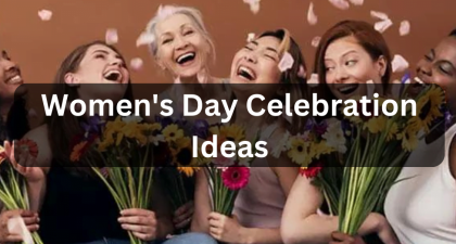 Women's Day Celebration Ideas