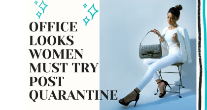Office Looks Women Must Try Post Quarantine